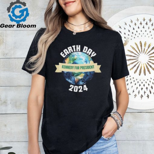 Kennedy For President Earth Day 2024 Shirt