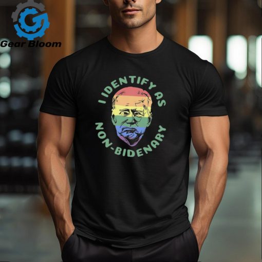 LGBT Pride Joe Biden I identify as non Bidenary funny face shirt