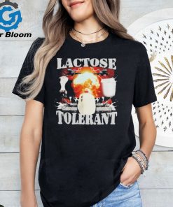 Lactose Tolerant t shirt