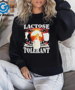 Lactose Tolerant t shirt