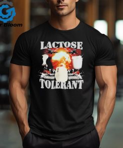 Lactose Tolerant t shirt