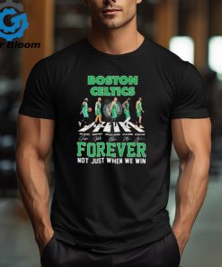 Official Boston Celtics Team Abbey Road Forever Not Just When We Win Signatures Shirt