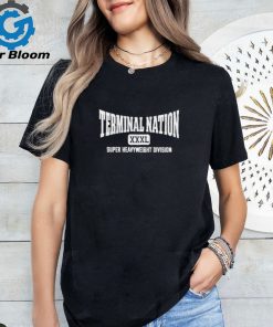 Official Terminal nation xxxl super heavyweight Division T shirt