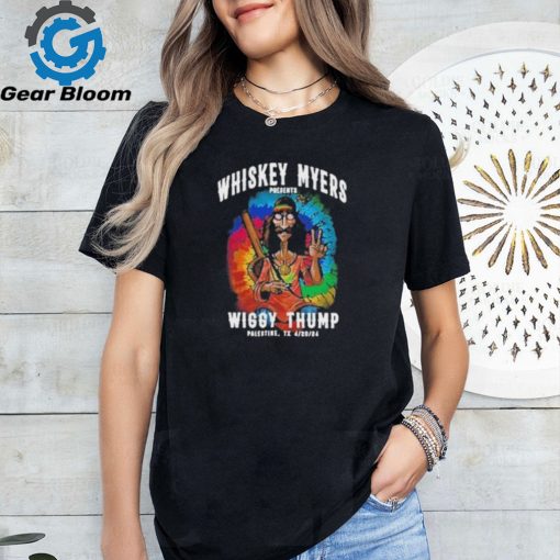 Official Whiskey Myers Presents x Wiggy Thump Fest Palestine TX April 20 2024 Shirt