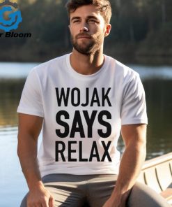 Official Wojak Says Relax Coq T shirt