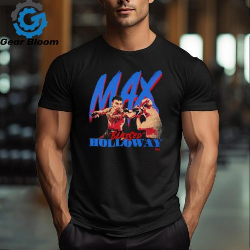 Original max Holloway Max Hollyoway blessed strike UFC shirt