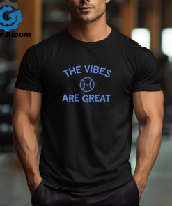 The vibes are great Kansas City Royals shirt