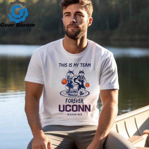 This Is My Team Forever UConn Huskies 2024 Shirt