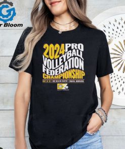 2024 Pro Volleyball Federation Championship May 15 18 Chi Health Center Omaha Nebraska shirt