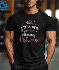 Brother Of The Birthday Princess Toddler Kid Girl Family Women T shirt