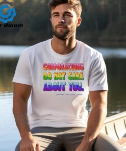 Corporations Do Not Care About You Support Your Local Queer shirt