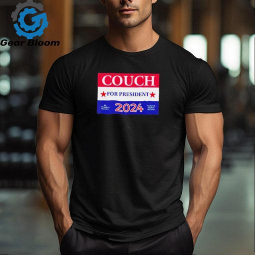 Couch for President 2024 shirt