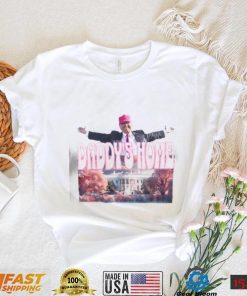 Daddys Home White House Trump 2024 Shirt