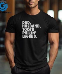 Dentist Son Husband Dad Boss T Shirt