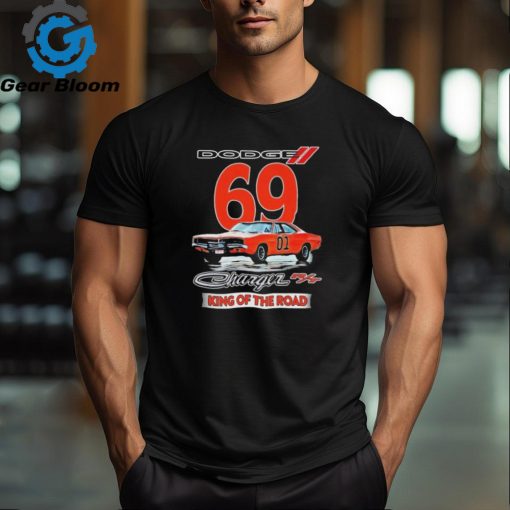 Dodge Charger 69 R T King Of The Road Fan T Shirt