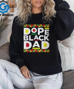 Dope Black Dad Afro American African Fathers Day Junenth T Shirt