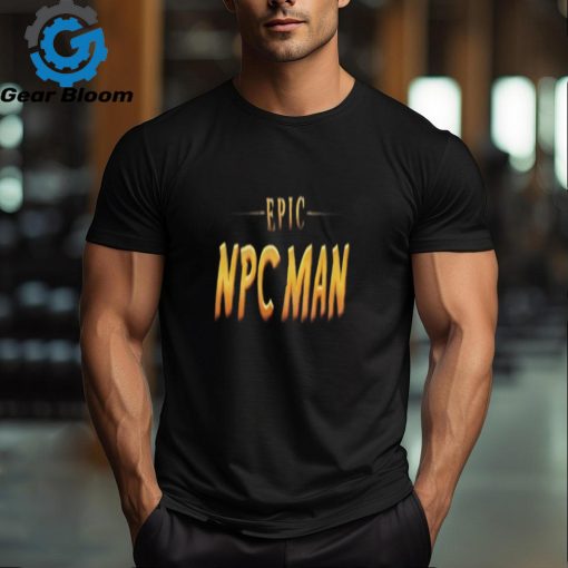 Epic Npc Man Shirt