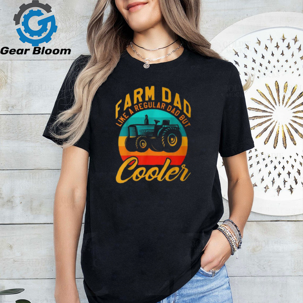 Farmer Dad Like Regular But Cooler Retro Vintage Fathers Day T Shirt