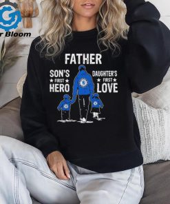 Father Son’s First Hero Daughter’s First Love Chelsea Fc Shirt
