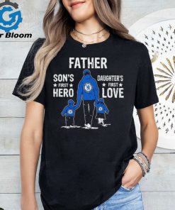 Father Son’s First Hero Daughter’s First Love Chelsea Fc Shirt