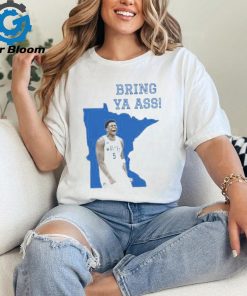 Funny Bring Ya Ass Shirt Anthony Edwards Bring Ya Ass Shirt Bring Ya Ass To Minnesota T Shirt