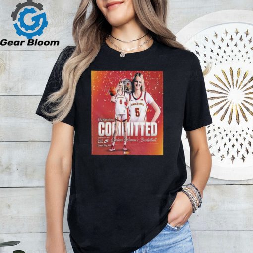 Funny Welcome lily hansford to the cyclone women’s basketball iowa state way shirt