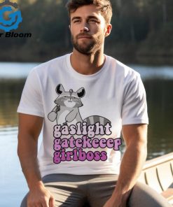 Gaslight, Gatekeep, Girlboss shirt