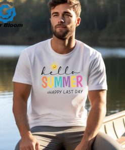Hello Summer Happy Last Day Teacher T Shirt