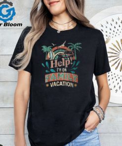 Help Me Im On A Family Vacation Summer Holiday Vintage T Shirt