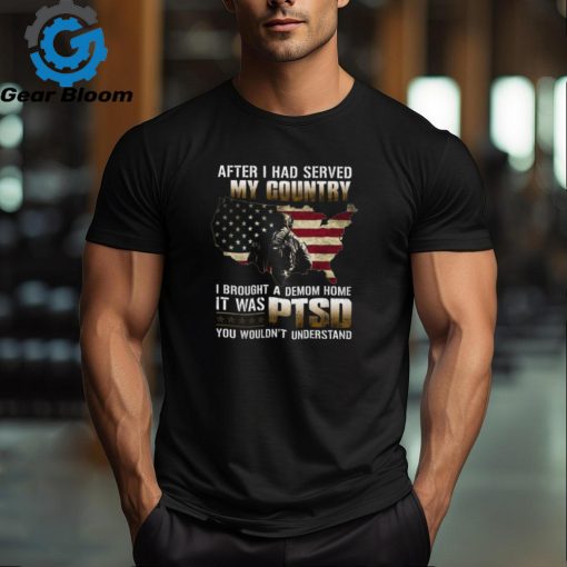 I Brought A Demon Home It Was PTSD   Perfect Gift For U.S Dad, Grandpa, Patriot, Veteran on Veterans Day, PTSD Awareness Month Classic T Shirt