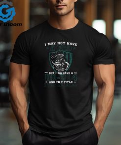 I Do Have A DD 214 and The Title PTSD Warrior Perfect Gift For U.S Dad, Grandpa, Patriot, Veteran on Veterans Day, PTSD Awareness Month Classic T Shirt