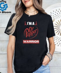 I’m A Dr Pepper Warrior 2024 shirt