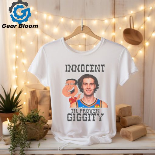 Innocent til proven giggity shirt