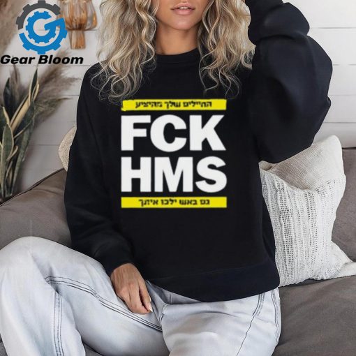 Israel Fck Hms Shirt