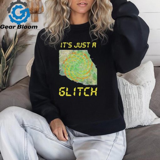 It’s Just A Glitch Stop Weather Modification shirt