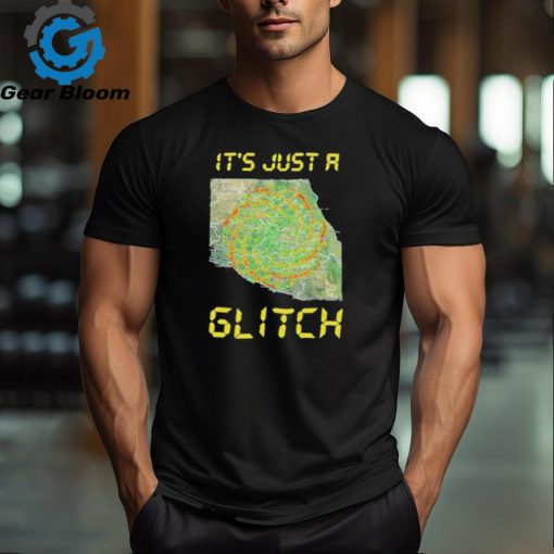 It’s Just A Glitch Stop Weather Modification shirt