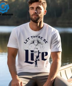 Jesus let there be lite shirt