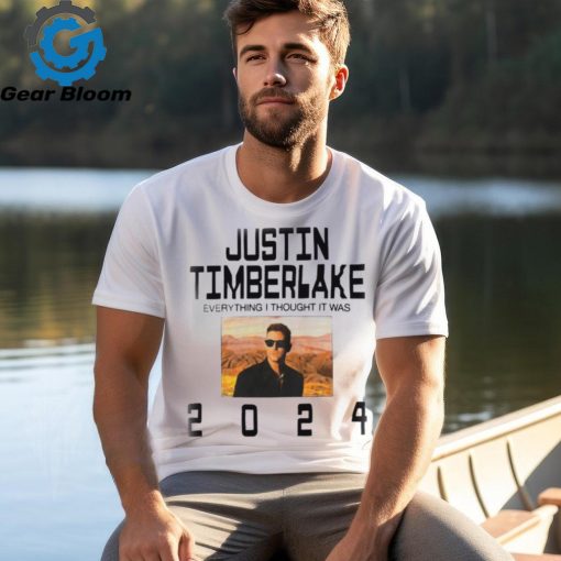 Justin Timberlake Everything I Thought It Was 2024 T shirt