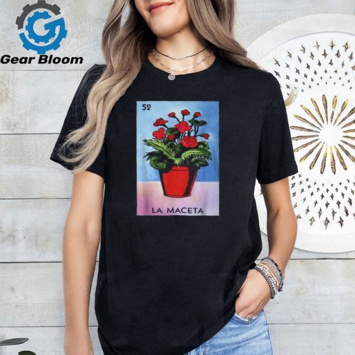 La Maceta Card Mexican Lottery Card T Shirt