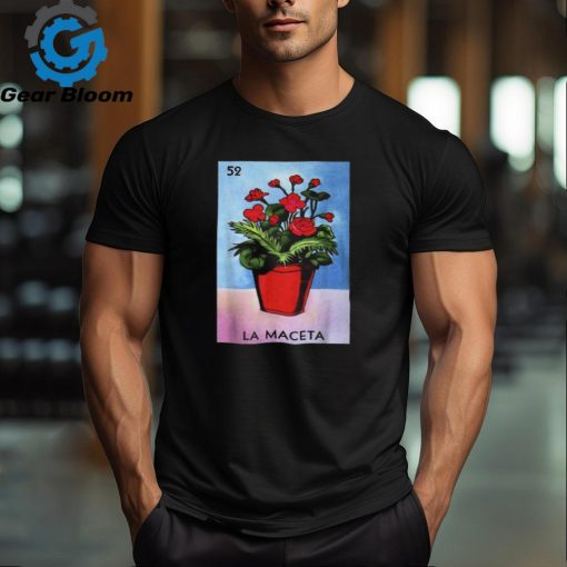 La Maceta Card Mexican Lottery Card T Shirt