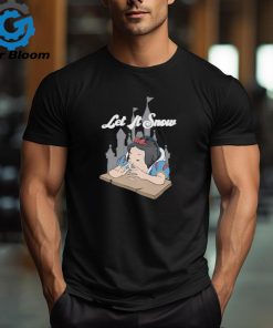 Let It Snow Snow White Shirt