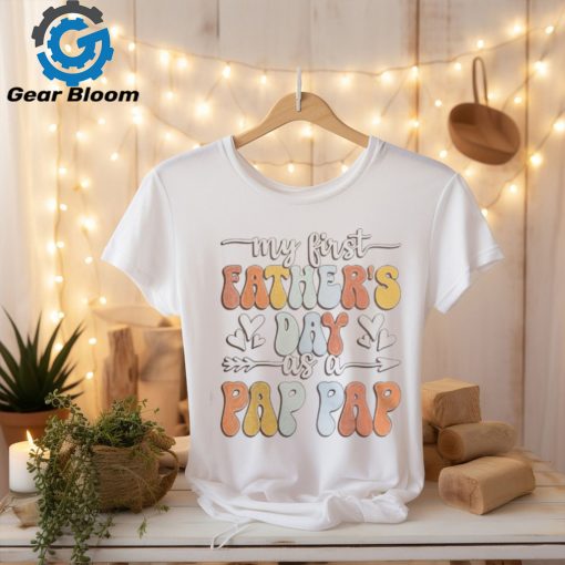 My First Father’s Day As A Pap Pap Retro Groovy Father’s Day Women T shirt