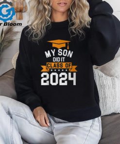 My Son Did It Class Of 2024 Graduation Proud Family T Shirt