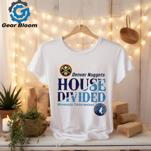 NBA Playoffs Nuggets vs Timberwolves House Divided shirt