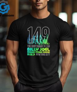 Official 149 The Countdown To 150 Billy Joel Madison Square Garden August 6, 2024 New York City Shirt