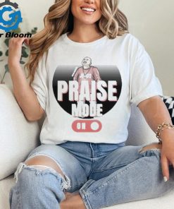 Official Mike Servin Praise Mode On Shirt