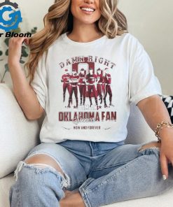 Official Oklahoma Sooners Damn Right I Am An Sooners Fan Now And Forever shirt