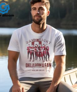 Official Oklahoma Sooners Damn Right I Am An Sooners Fan Now And Forever shirt