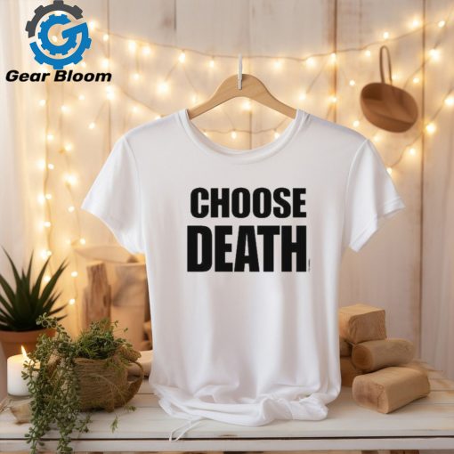 Official Teamsesh Choose Death Shirt