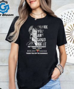 Official Thank You And Goodnight 40th Anniversary 1984 2024 Bon Jovi Forever Thank You For The Memories signatures shirt